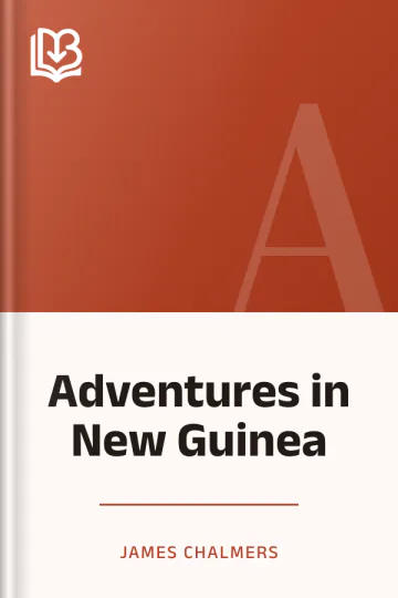 Adventures in New Guinea by James Chalmers, book cover