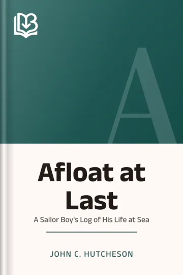 Afloat at Last by John C. Hutcheson, book cover