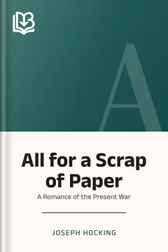 All for a Scrap of Paper - Joseph Hocking