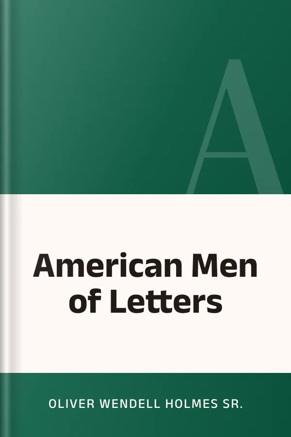 American Men of Letters by Oliver Wendell Holmes Sr., book cover
