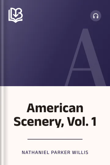 American Scenery, Vol. 1 by Nathaniel Parker Willis, book cover