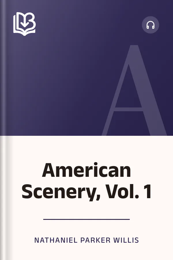 American Scenery, Vol. 1 by Nathaniel Parker Willis, book cover