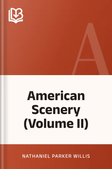 American Scenery (Volume II) by Nathaniel Parker Willis, book cover
