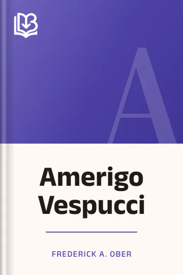 Amerigo Vespucci by Frederick A. Ober, book cover