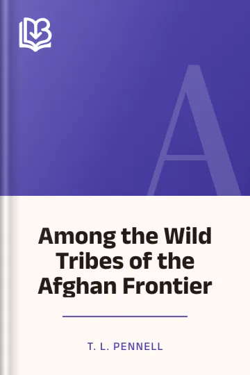 Among the Wild Tribes of the Afghan Frontier by T. L. Pennell, book cover