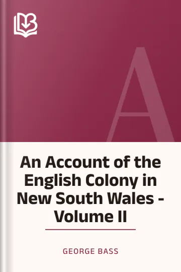 An Account of the English Colony in New South Wales - Volume II by George Bass, book cover