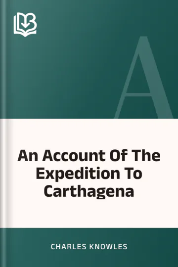An Account Of The Expedition To Carthagena by Charles Knowles, book cover