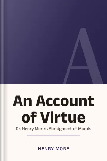 An Account of Virtue, or Dr. Henry More's Abridgment of Morals by Henry More, book cover
