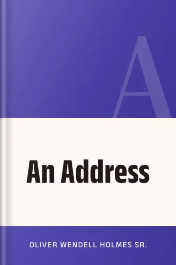 An Address by Oliver Wendell Holmes Sr., book cover
