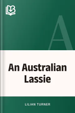 An Australian Lassie - Lilian Turner
