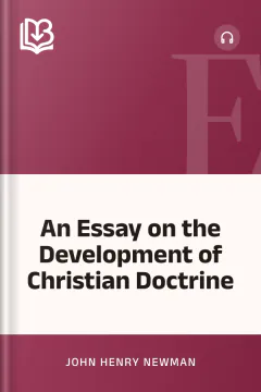 An Essay on the Development of Christian Doctrine - John Henry Newman