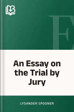 An Essay on the Trial by Jury - Lysander Spooner