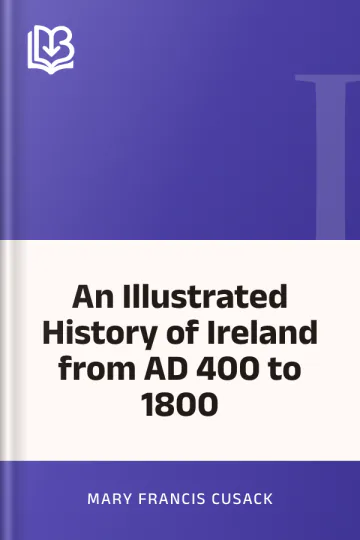 An Illustrated History of Ireland from AD 400 to 1800 by Mary Francis Cusack, book cover