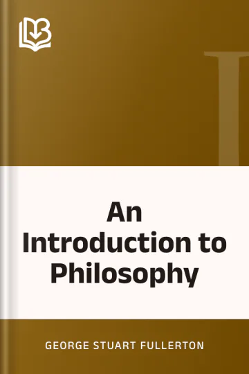 An Introduction to Philosophy by George Stuart Fullerton, book cover