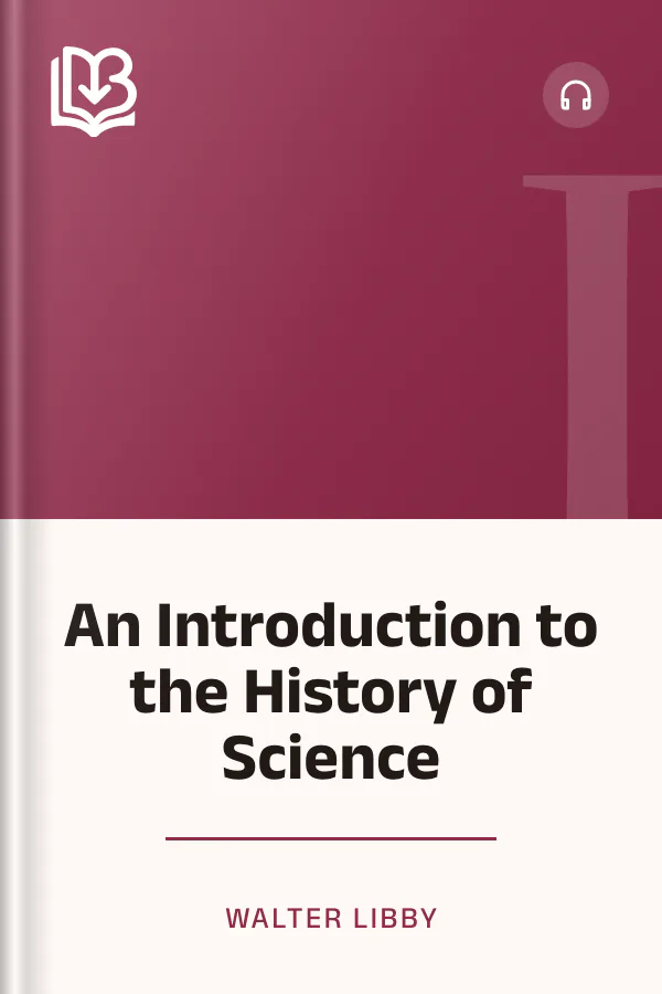 An Introduction to the History of Science by Walter Libby, book cover