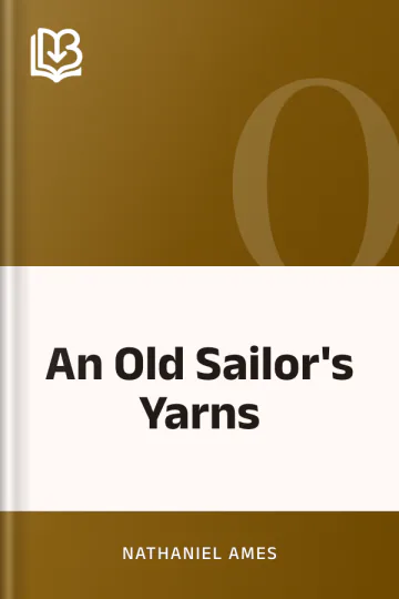 An Old Sailor's Yarns by Nathaniel Ames, book cover