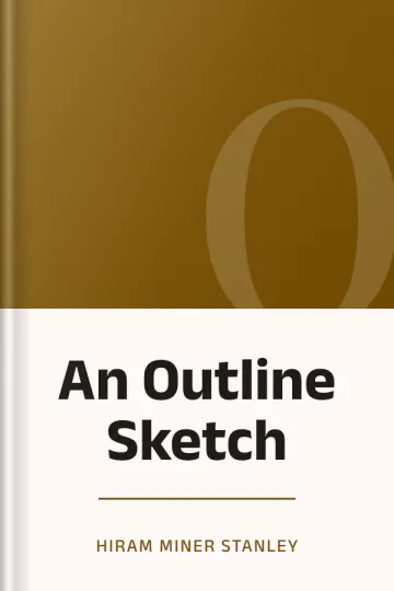 An Outline Sketch by Hiram Miner Stanley, book cover