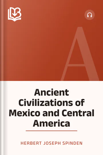 Ancient Civilizations of Mexico and Central America by Herbert Joseph Spinden, book cover