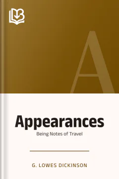 Appearances - G. Lowes Dickinson