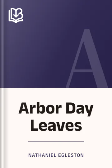 Arbor Day Leaves by Nathaniel Egleston, book cover