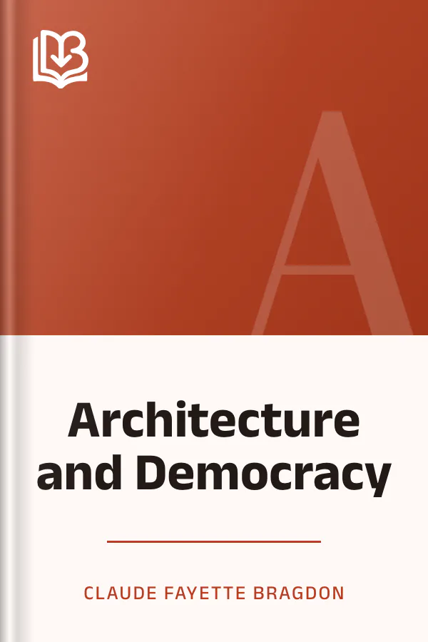 Architecture and Democracy by Claude Fayette Bragdon, book cover