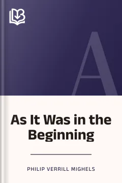 As It Was in the Beginning - Philip Verrill Mighels
