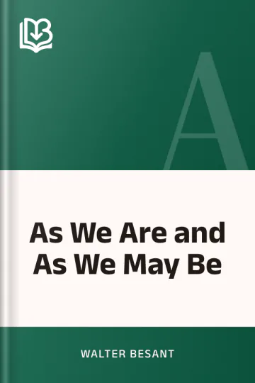 As We Are and As We May Be by Walter Besant, book cover