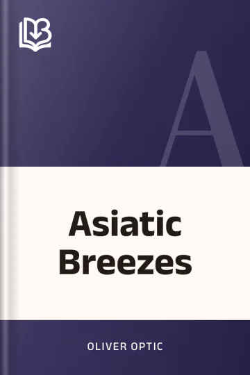 Asiatic Breezes by Oliver Optic, book cover
