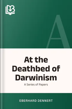 At the Deathbed of Darwinism - Eberhard Dennert