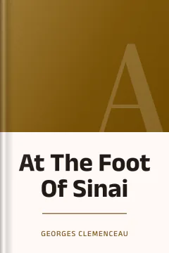 At The Foot Of Sinai - Georges Clemenceau