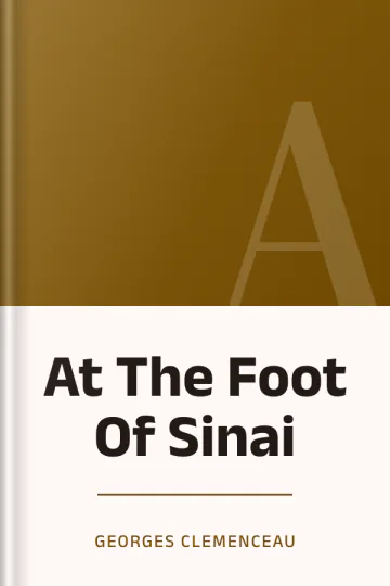 At The Foot Of Sinai by Georges Clemenceau, book cover