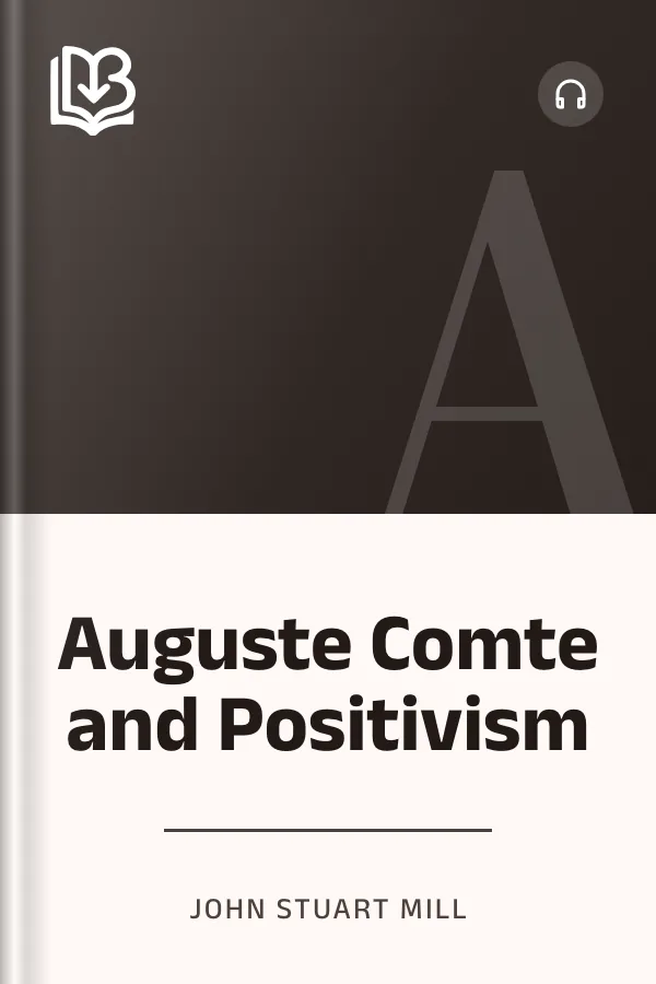 Auguste Comte and Positivism by John Stuart Mill, book cover