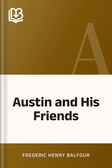 Austin and His Friends by Frederic Henry Balfour, book cover