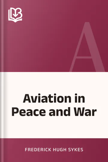 Aviation in Peace and War by Frederick Hugh Sykes, book cover