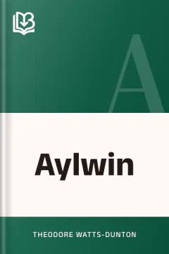 Aylwin - Theodore Watts-Dunton