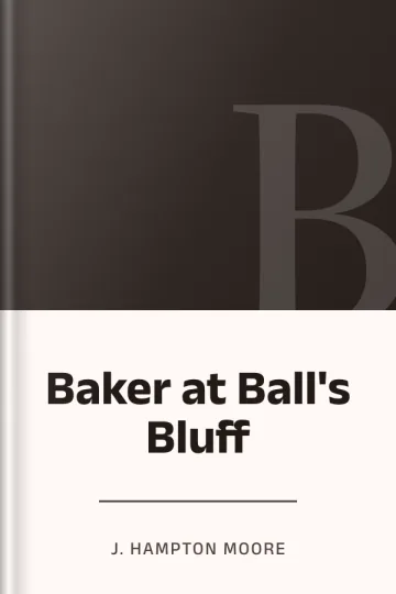 Baker at Ball's Bluff by J. Hampton Moore, book cover