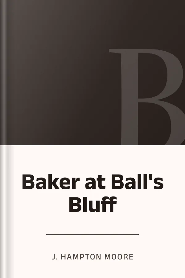 Baker at Ball's Bluff by J. Hampton Moore, book cover