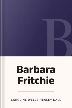Barbara Fritchie - Caroline Wells Healey Dall