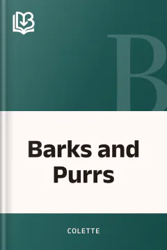 Barks and Purrs - Colette