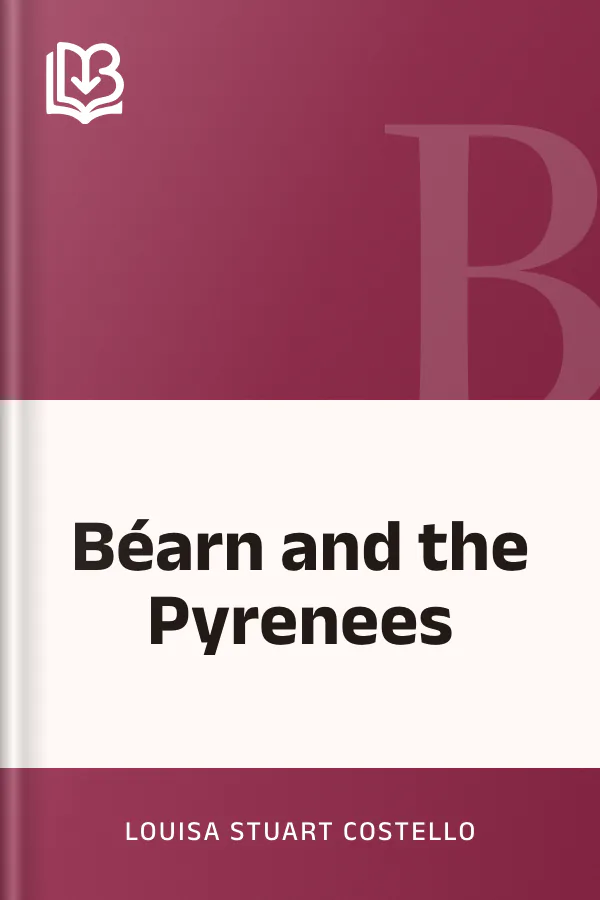 Béarn and the Pyrenees by Louisa Stuart Costello, book cover