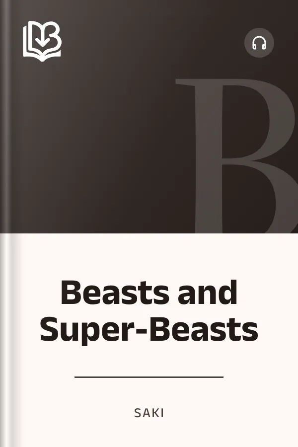 Beasts and Super-Beasts by Saki, book cover