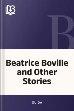 Beatrice Boville and Other Stories - Ouida