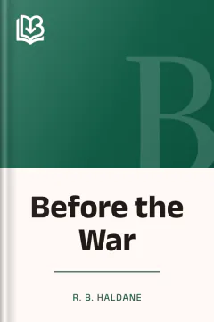 Before the War - R. B. Haldane
