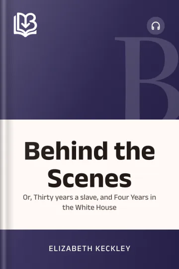 Behind the Scenes by Elizabeth Keckley, book cover