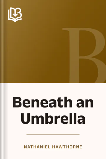Beneath an Umbrella by Nathaniel Hawthorne, book cover