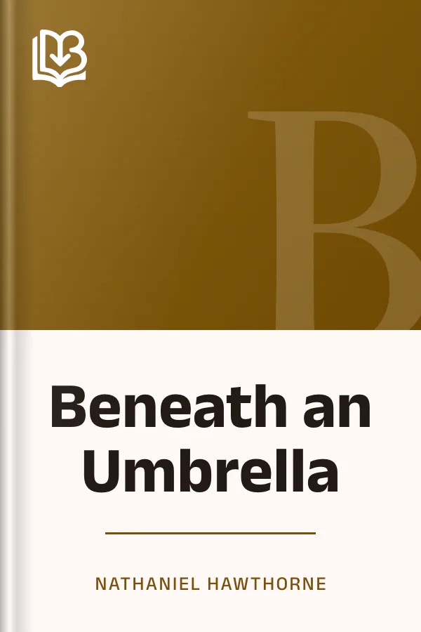 Beneath an Umbrella by Nathaniel Hawthorne, book cover