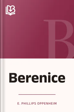 Berenice - E. Phillips Oppenheim