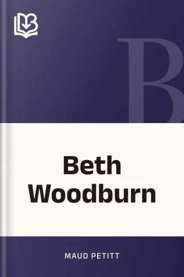 Beth Woodburn by Maud Petitt, book cover