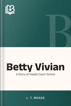 Betty Vivian - L. T. Meade