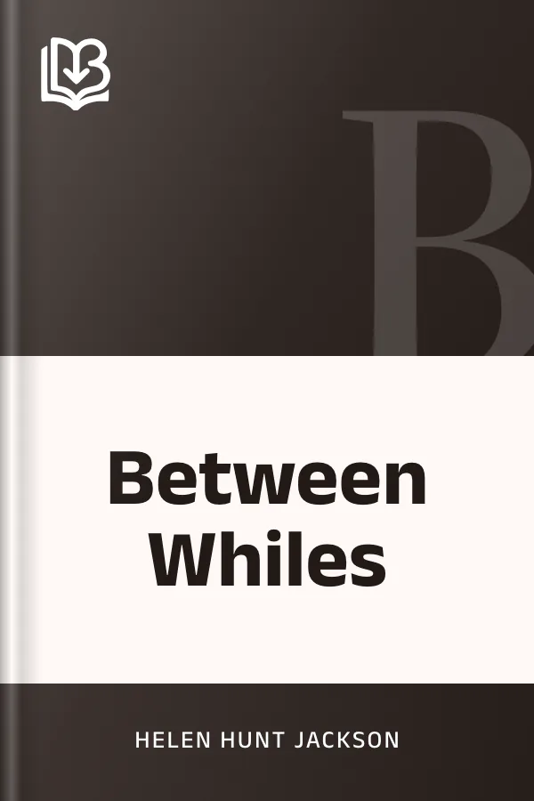 Between Whiles by Helen Hunt Jackson, book cover